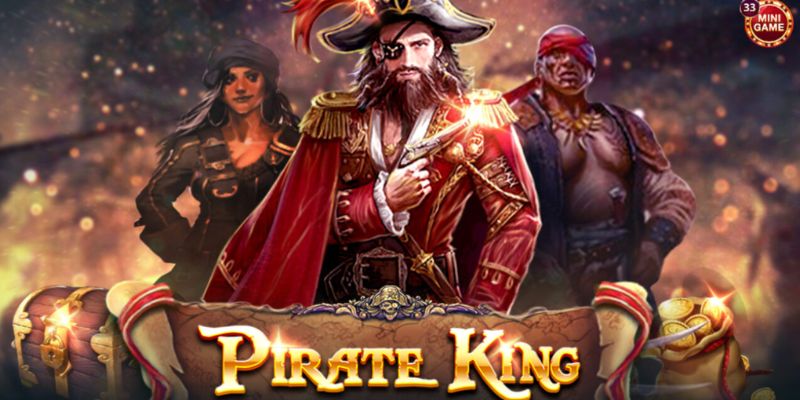 Nổ hũ Pirate King chủ đề kho báu chôn giấu